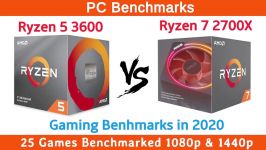 Ryzen 5 3600 vs Ryzen 7 2700X in 2020 Gaming Benchmarks