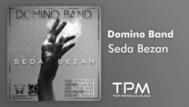 Domino Band  Seda Bezan دومینو بند  صدا بزن