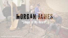 Shape of My Heart Sting Cover Morgan James