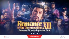 تریلر بازی Romance of the three kingdoms XIII