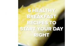 آشپزی  صبحانه ویژه  5 Healthy Breakfast Recipes To Keep You Fresh All Day