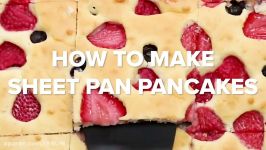 آشپزی  صبحانه ویژه  How To Make Sheet Pan Pancakes • Tasty