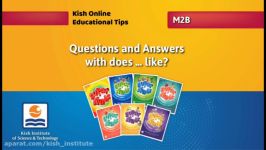 ویدئوی کمک آموزشی موسسه زبان کیش موضوع Questions Answers with does... like