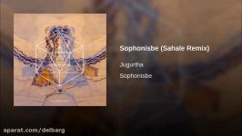 Jugurtha  Sophonisbe Sahale Remix