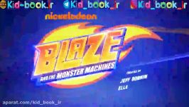 کارتون Blaze and the Monster Machines برای کودک دوزبانه