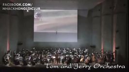 Tom and Jerry Orchestra lồng tiếng  LIVE