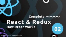 آموزش کامل ری اکت  قسمت دوم  How React Works