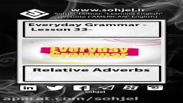 Everyday Grammar  Lesson 33 Relative Adverbs