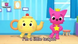 Im a Little Teapot   Sing and Dance   Nursery Rhymes   PINKFONG