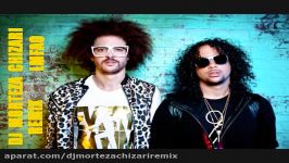 Lmfao Party Rock Anthem Remix Dj MorTeza Chizari