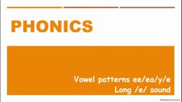 Phonics U3L1 Vowels Long e sound