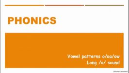 Phonics U3L2 Vowels Long o sound