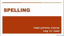 Spelling U3L2 Vowels Long o sound