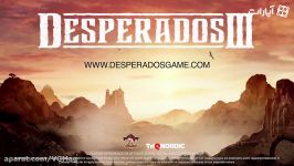 تریلر گیم پلی بازی Desperados III  وی جی مگ