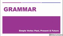 Grammar U3L3 Verbs Simple Tenses