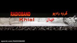 RADIOBAND Khialرادیوبند  خیال