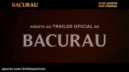 تریلر فیلم Bacurau.2019.720p.WEB DL.HardSub.