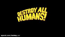 تاریخ عرضه بازی Destroy All Humans انتشار تریلری مشخص شد