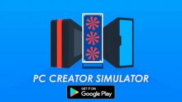 Pc Creator  گیم پلی بازی ساخت كامپیوتر