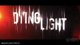 بازنگری نگاهی به اولین تریلر منتشر شده ا بازی Dying Light