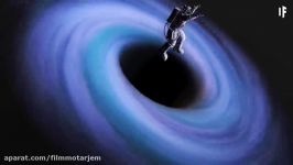 اگر به سیاه چاله سفر کنید چه اتفاقی می افتد؟  زیرنویس فارسی اختصاصی