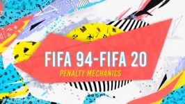 تاریخچه پنالتی های FIFA FIFA 94 تا FIFA 20