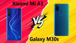 مقایسه Xiaomi Mi A3 Samsung Galaxy M30s