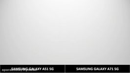 مقایسه دو گوشی SAMSUNG GALAXY A51 SAMSUNG GALAXY A71 5G