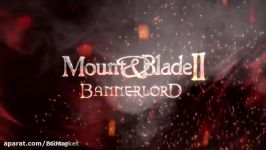 تریلر رسمی بازی MOUNT BLADE II BANNERLORD