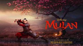 تریلر نهایی فیلم مولان  Mulan 2020 زیرنویس فارسی