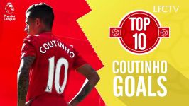 10 گل برتر فیلیپه کوتینیو در لیورپول