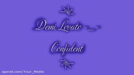 آهنگ دمی لواتو  خاطرجمع  Demi Lovato  Confident