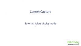 26. ContextCapture   Splats display mode