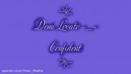 آهنگ شاد  Demi Lovato  Confident