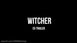 تریلر قسمت پنجم سریال ویچر Witcher