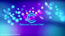 BALÇOVA TERMAL چشمه آب گرم ازمیر