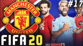 کریر مود منچستر یونایتد قسمت 17 در FIFA 20