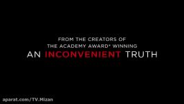 تریلر فیلم « An Inconvenient Truth 2 2017 »