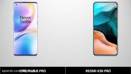 مقایسه دو گوشی ONE PLUS 8 PRO REDMI K30 PRO