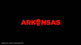 تریلر فیلم Arkansas 2020