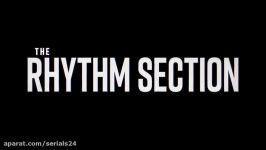 تریلر فیلم The Rhythm Section 2020