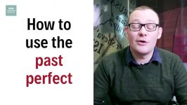 08 The past perfect tense how we form it and why we use it English In A Minute