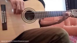 امیر داورزنی  گیتار اسپانیش   New Flamenco Guitar  Appreciation