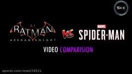 مقایسه گیم پلی بازی Spider Man Marvel Batman Arkham Knight