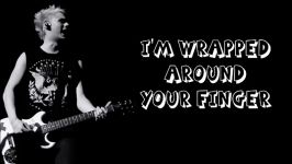 5 Seconds of Summer  Wrapped Around Your Finger Lyric