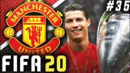 کریر مود منچستر یونایتد قسمت 35 در FIFA 20 فینال لیگ قهرمانان