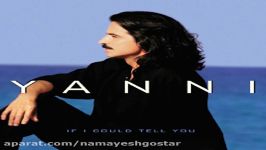 آهنگ yanni به نام if i could tell you