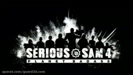 تریلر رسمی اولیه سام ماجراجو۴+گیمپلی کوتاهSERIOUS SAM 4 THE PLANET BADASS