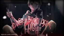 MISSIO~Evrybody Gets High~Nightcore