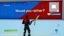 Would you Rather in FORTNITE کدومو ترجیح میدی در فورتنایت